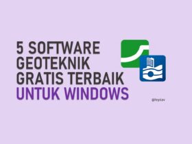 5 Software Geoteknik Gratis Terbaik Untuk Windows