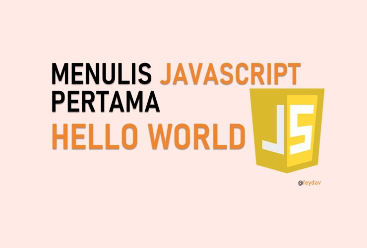 menulis javascript pertama